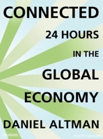 Connected: 24 Hours in the Global Economy 031242809X Book Cover