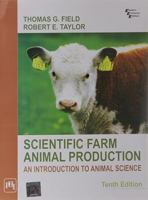 Scientific Farm Animal Production: An Introduction to Animal Science 0024192910 Book Cover