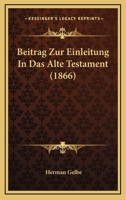 Beitrag Zur Einleitung In Das Alte Testament (1866) 1245869760 Book Cover