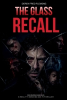 The Glass Recall: A Reality-Bending Sci-Fi Thriller (Dox Rivera Case Files) B0GYS6SW6W Book Cover