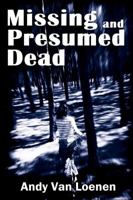 Missing and Presumed Dead 0983575916 Book Cover