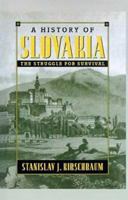 A History of Slovakia: The Struggle for Survival 0312161255 Book Cover