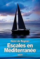 Escales en Méditerranée 1530351197 Book Cover