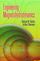 Engineering Magnetohydrodynamics (Dover Books on Engineering) 0486450325 Book Cover