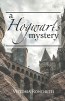 A Hogwarts Mystery B08HGTJMVB Book Cover