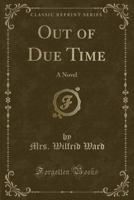 Out Of Due Time: A Novel 1377493504 Book Cover