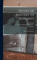 Duties of Masters to Servants: Three Premium Essays 1018975934 Book Cover