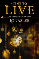 A Time to Live 1502582236 Book Cover