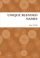 UNIQUE BLENDED NAMES 1446176037 Book Cover