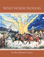 Wind Horse Indians 1599262126 Book Cover