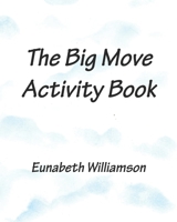 The Big Move Activity Book B0BCXQ2M65 Book Cover