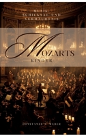 Mozarts Kinder: Musik, Schicksal und Vermächtnis 3384297407 Book Cover