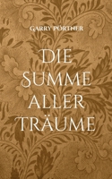 Die Summe aller Träume: Geschichten vom Leben und der Liebe (German Edition) 3759774911 Book Cover