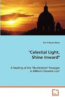 Celestial Light, Shine Inward 3836492083 Book Cover