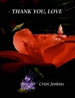 Thank you, Love 1499651554 Book Cover