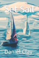 Set Sail B0BT71C4G6 Book Cover