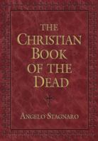 The Christian Book of the Dead 0824526147 Book Cover