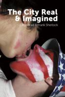 The City Real & Imagined 1600010733 Book Cover