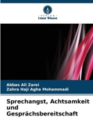 Sprechangst, Achtsamkeit und Gesprächsbereitschaft (German Edition) 6202738103 Book Cover