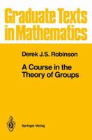 A course in the theory of groups (Graduate texts in mathematics) 0387906002 Book Cover