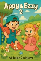 Appy & Ezzy 2 (Turkish Edition) B0FD546X6D Book Cover