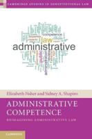 Administrative Competence: Reimagining Administrative Law 1108799353 Book Cover