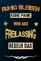 Ruhig bleiben keine Panik wir aus FREILASSING regeln das: Notizbuch | Journal | Tagebuch | Linierte Seite (German Edition) 1661764843 Book Cover