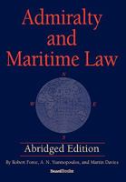 Admiralty and Maritime Law Abridged Edition 1587982900 Book Cover