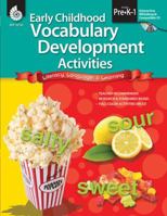 Early Childhood Vocabulary Development Activities, Grades PreK-1: Literacy, Language, & Learning [With CDROM] 1425807003 Book Cover
