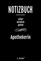 Notizbuch f�r Apotheker / Apothekerin: Originelle Geschenk-Idee [120 Seiten liniertes blanko Papier ] 1693138158 Book Cover
