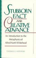Stubborn Fact and Creative Advance 0847678288 Book Cover