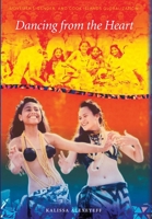 Dancing from the Heart: Movement, Gender, and Cook Islands Globalization 0824832442 Book Cover