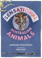 Sensational Australian Animals 1486322883 Book Cover