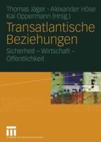 Transatlantische Beziehungen: Sicherheit Wirtschaft Offentlichkeit 3531145797 Book Cover