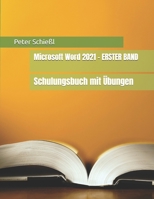 Microsoft Word 2021 - ERSTER BAND: Schulungsbuch mit Übungen (German Edition) B0CMMJLMPD Book Cover
