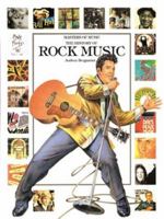 The History of Rock Music (Masters of Music) 0764151371 Book Cover