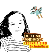 Bedtime Handbook: I Found a Bird B0DVR6YPTG Book Cover