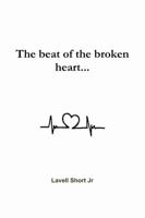 The beat of the broken heart 0359353827 Book Cover