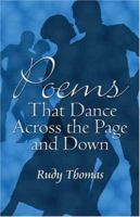 Poems That Dance Across the Page & Down 1413738311 Book Cover