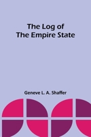 The Log of the Empire State 9357091092 Book Cover