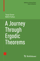 A Journey Through Ergodic Theorems 3031965051 Book Cover
