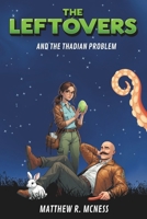 The Leftovers and the Thadian problem B0FM8MF1B1 Book Cover