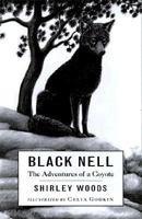 Black Nell: The Adventures of a Coyote 0888993196 Book Cover