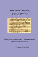 She Who Sings, Prays Twice 143032290X Book Cover