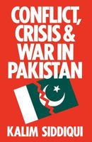 Conflict, Crisis and War in Pakistan 1349013412 Book Cover