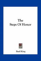 The Steps of Honor [microform] 1014741645 Book Cover
