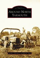 Around North Yarmouth (Images of America: Maine) 0738545945 Book Cover