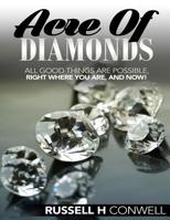 Acre of Diamonds: The Russell Conwell Story 1537398016 Book Cover