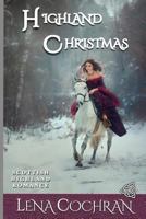 Highland Christmas: Scottish Highland Romance 1729298435 Book Cover
