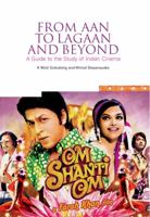 From Aan to Lagaan and Beyond: A Guide to the Study of Indian Cinema 1858565049 Book Cover
